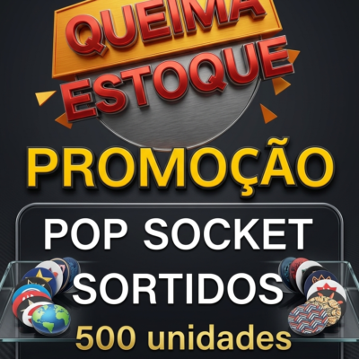 QUEIMA ESTOQUE Caixa Promoção Pop Socket Sortidos